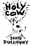 Holy Cow: A Novel