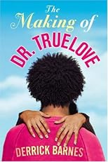 The Making of Dr. Truelove