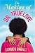 The Making of Dr. Truelove