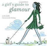 Cover of A Girl's Guide to Glamour by Sandra Deeble 1841728586