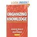 Organizing Knowledge: Introduction to Access to Information