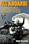 All Aboard!: The Fantastic Story of Charlie "Choo Choo" Justice and the Football Team That Put North Carolina in the Big-Time