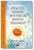 Stem Cell Therapy and Uses in Medical Treatment (Stem Cells- Laboratory and Clinical Research)