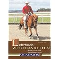 Lehrbuch Westernreiten: Pferdekunde - Ausbildungswege