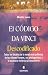 Book El codigo da Vinci descodificado: Todos los detalles de la novela mas polemica de los ultimos tiempos, sus protagonistas y el escenario historico al d