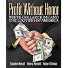Profit Without Honor: White Collar Crime and the Looting of America (6th Edition)