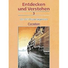 Entdecken und Verstehen - Allgemeine dreib�ndige Ausgabe: Entdecken und Verstehen, Geschichtsbuch, Allgemeine Ausgabe (3 Bde.), Bd.3, Von 1917 bis zur Gegenwart