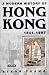A Modern History of Hong Kong