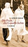 Produkt-Bild: Die Frau, die Gandhi liebte