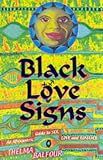Black Love Signs - An Afrocentric guide to Sex, Love and Romance