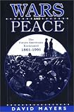 Wars and Peace: The Future Americans Envisioned, 1861-1991