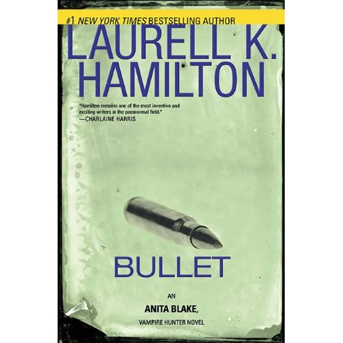 Bullet (Anita Blake, Vampire Hunter, #19)