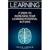 learning 7 ways to increase your learning potential in 7 days