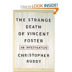 The Strange Death of Vincent Foster: An Investigation