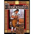 The Blacksmith (Colonial People) by Bobbie Kalman