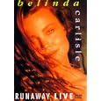 Belinda Carlisle: Runaway Live [1990]