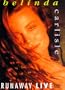 Belinda Carlisle - Runaway Live