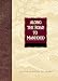  : Along the Road to Manhood: Collected Wisdom for the Journey (Collected Wisdom for the Journey Series)