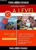 The Times A Level Biology 2003/2004 Syllabus (Full National Curriculum)