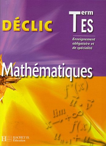 Mathématiques Tle ES : Enseignement obligatoire et spécialité