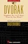 Dvorak - Symphony No. 9 in E Minor ("From the New World"): Score & Sound Masterworks