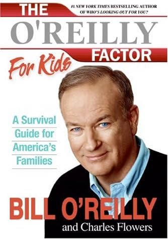 The O'Reilly Factor for Kids: A Survival Guide for America's Families
