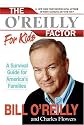 The O'Reilly Factor for Kids: A Survival Guide for America's Families