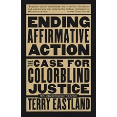 Ending Affirmative Action: The Case For Colorblind Justice