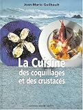 Revue Jérôme Villette  / La cuisine des coquillages et des crustacés