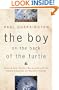 The Boy on the Back of the Turtle: Seeking God, Quince Marmalade, and the Fabled Albatross on Darwin's Islands