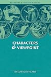 Elements of Fiction Writing - Charact...