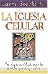 Iglesia Celular, La