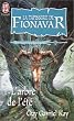 La tapisserie de Fionavar, tome 1 : L'arbre de l'�t�