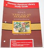 Glencoe Literature  Series Study Guide The Clay Marble