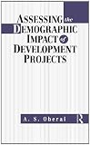 Assessing the Demographic Impact of Development Projects: Conceptual, Methodological and Policy Issues