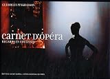 Revue Xavier Barral  / Carnet d'Opéra : Regards en coulisses