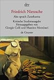 Also sprach Zarathustra I - IV. Herausgegeben von G. Colli und M. Montinari - Friedrich Nietzsche