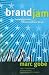 Brandjam: Humanizing Brands Through Emotional Design.