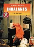 Inhalants (The Drug Library)