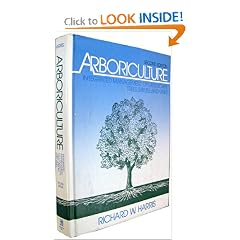 Arboriculture: Integrated Management of Landscape Trees, Shrubs, and Vines