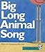 CR LITTLE CELEBRATIONS BIG LONG ANIMAL SONG GRADE K COPYRIGHT 1995