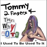 I Used to Be Used to It