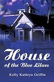 House of the Blue Lilacs