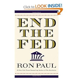End the Fed - Ron Paul