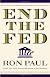 End the Fed
