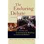 The Enduring Debate: Classic and Contemporary Readings in American Politics, Fifth Edition