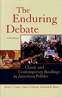 The Enduring Debate: Classic and Contemporary Readings in American Politics, Fifth Edition