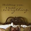 Wall Appliqué - Holding You I Hold Everything