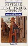 Histoire des lépreux au Moyen Age