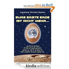 Eure erste Erde ist nicht mehr ...